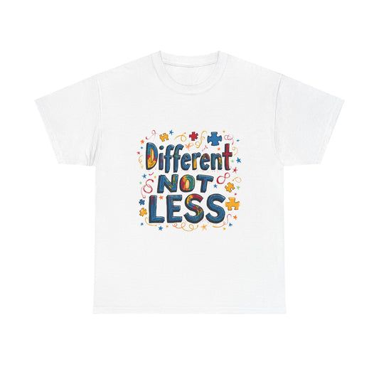 Different, Not Less: Bold Autism Advocacy T-Shirt