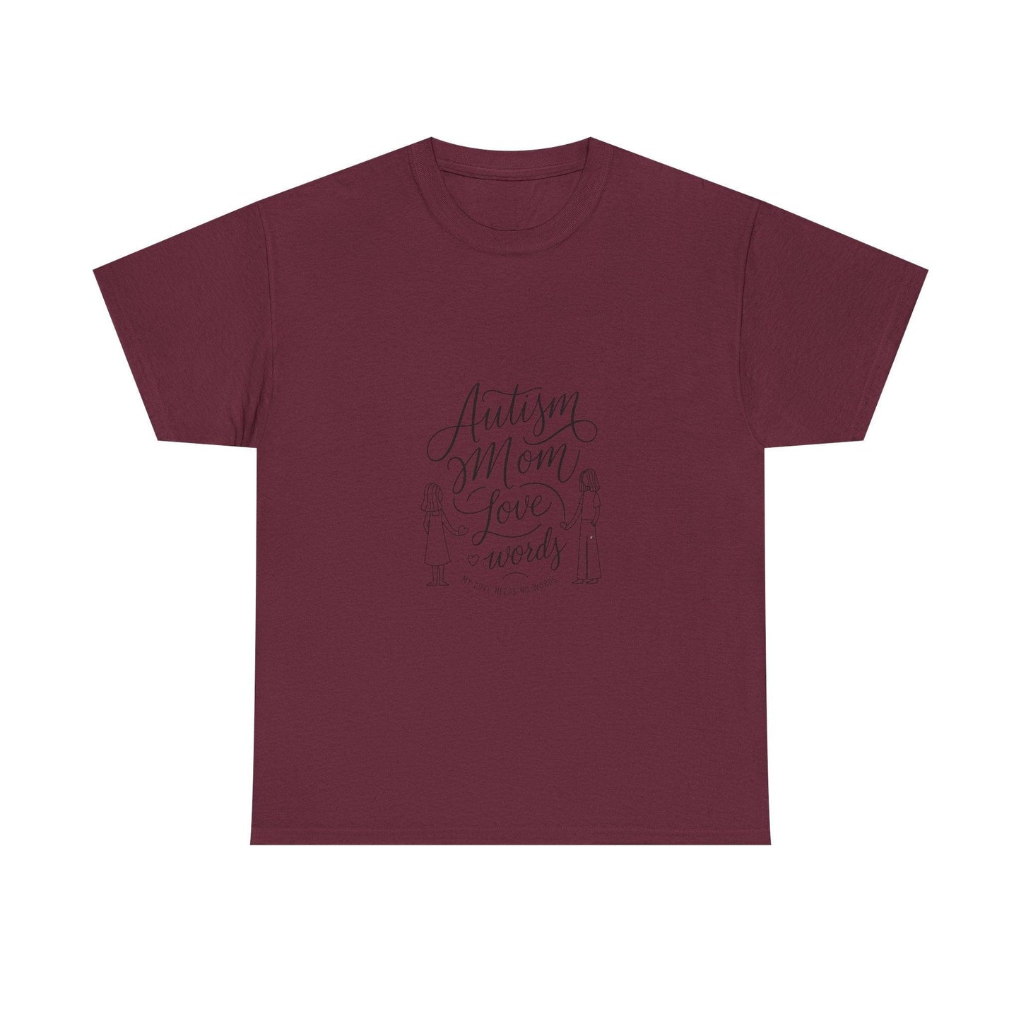 Autism Mom: My Love Needs No Words T-Shirt – Celebrate Unconditional Love - Thelittleesse