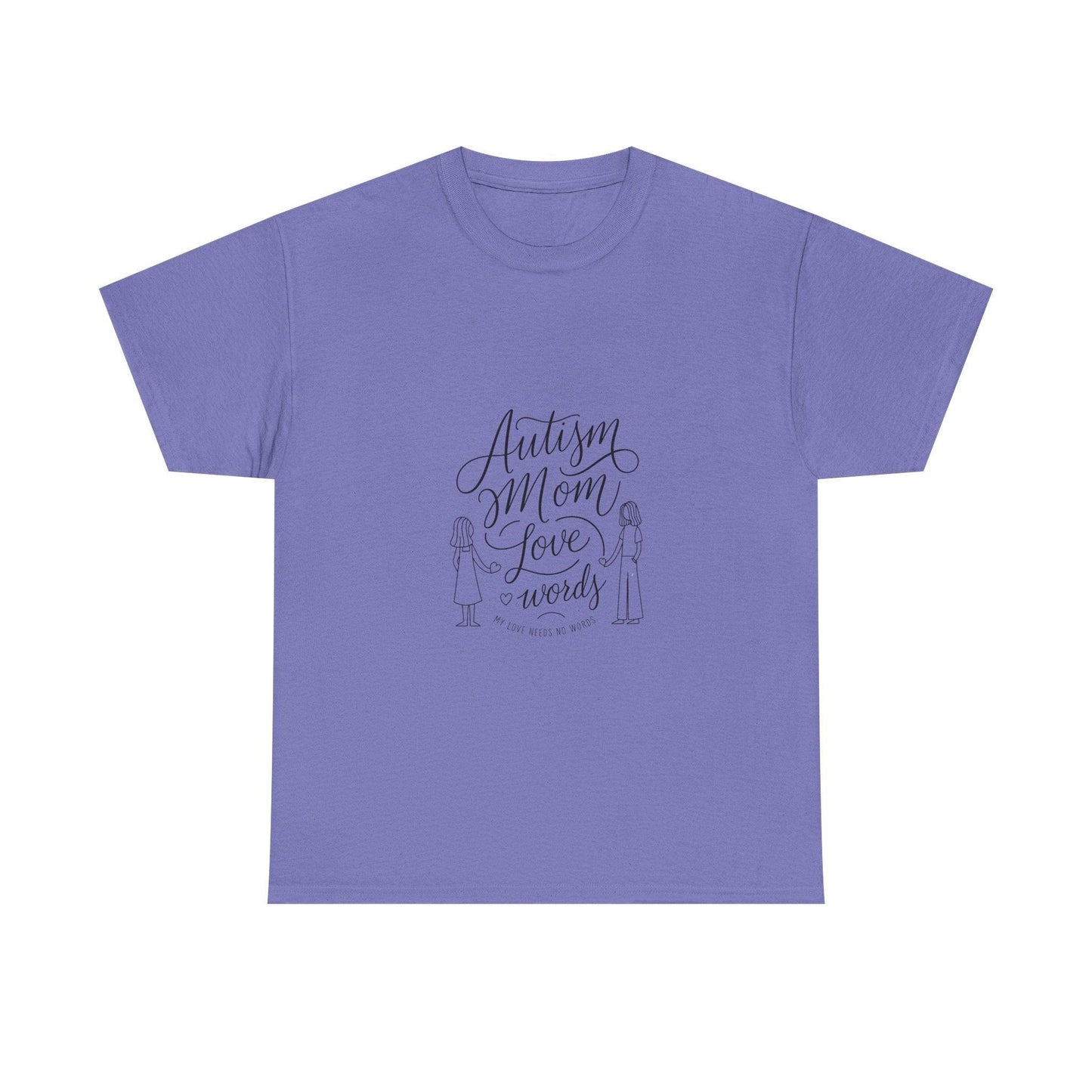 Autism Mom: My Love Needs No Words T-Shirt – Celebrate Unconditional Love - Thelittleesse
