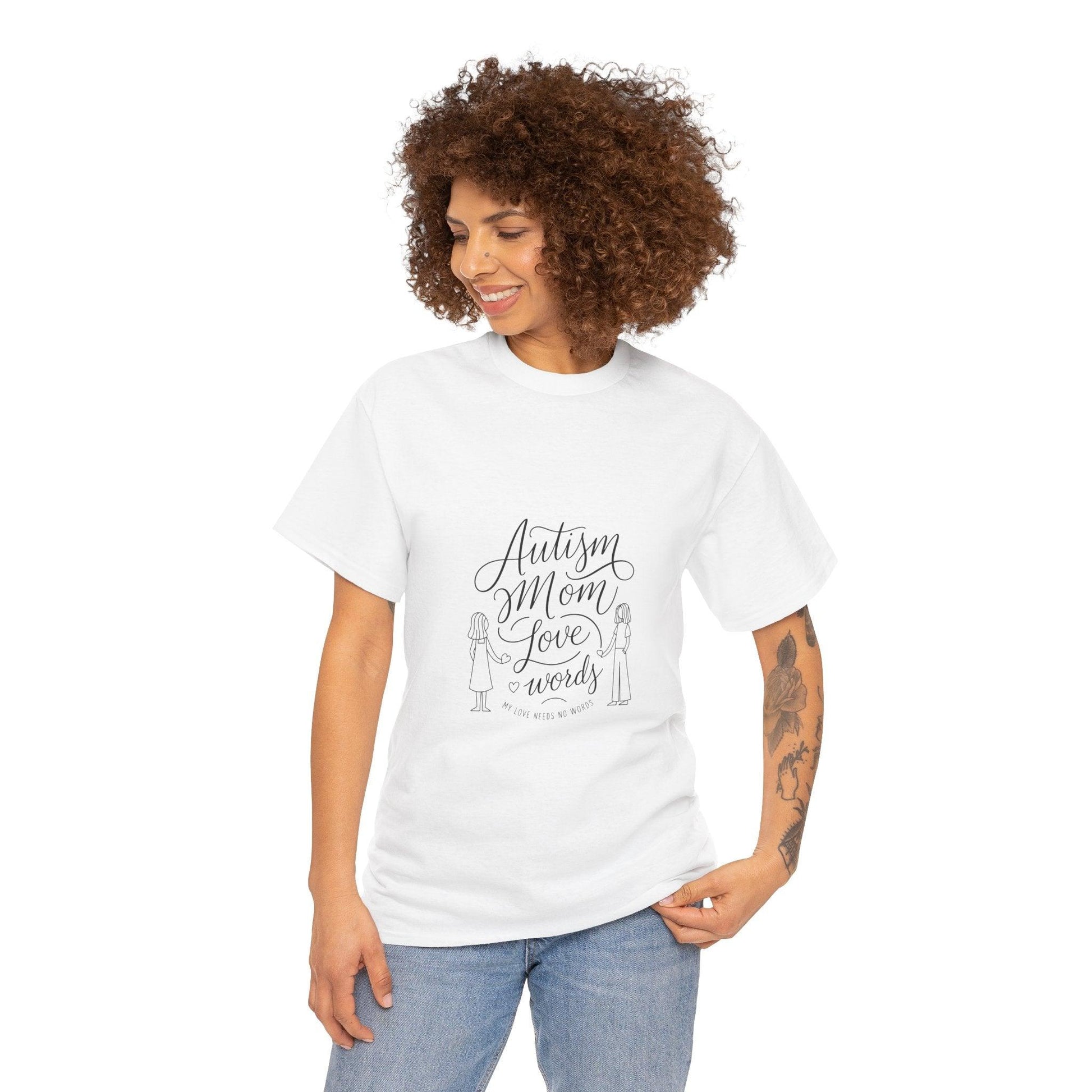 Autism Mom: My Love Needs No Words T-Shirt – Celebrate Unconditional Love - Thelittleesse