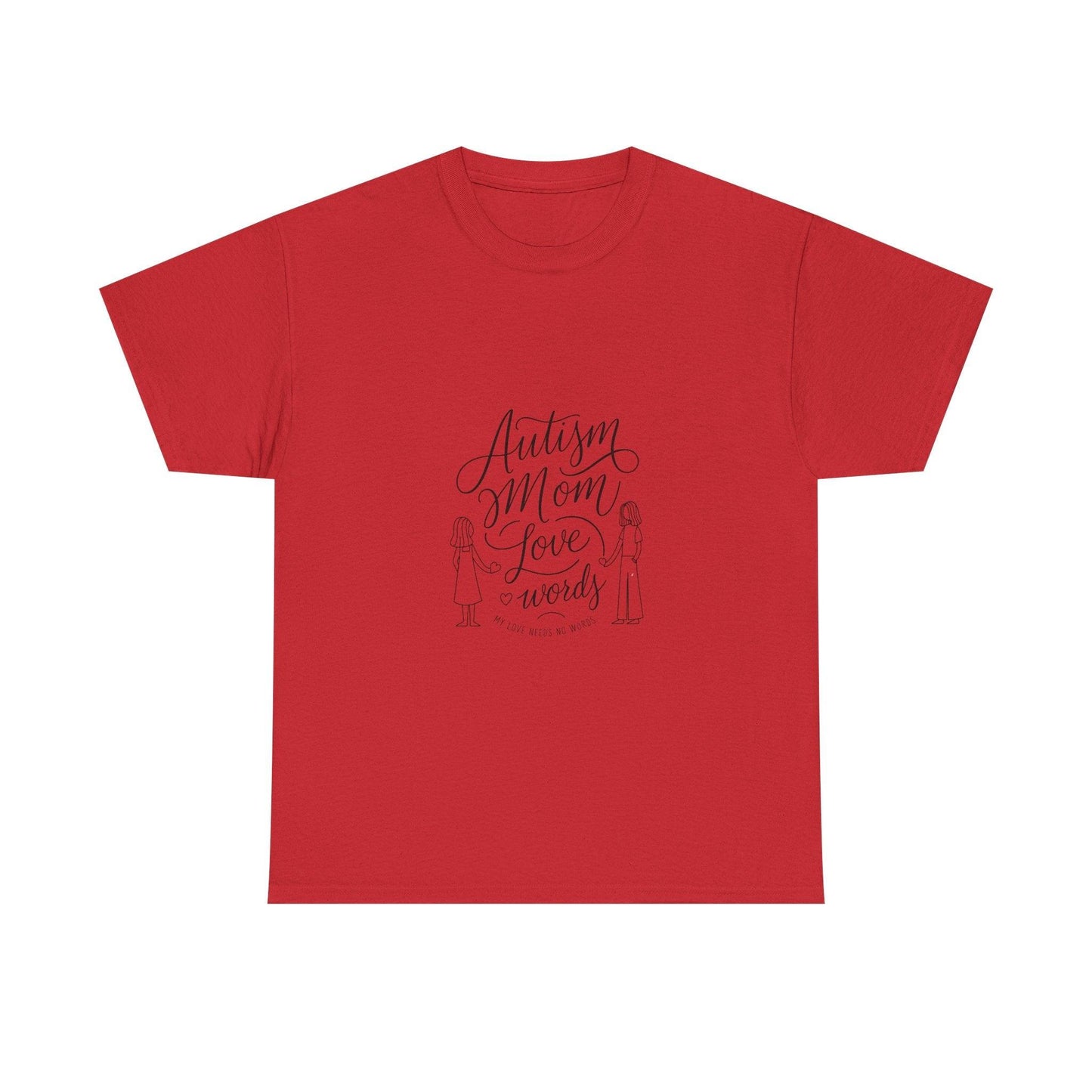 Autism Mom: My Love Needs No Words T-Shirt – Celebrate Unconditional Love - Thelittleesse