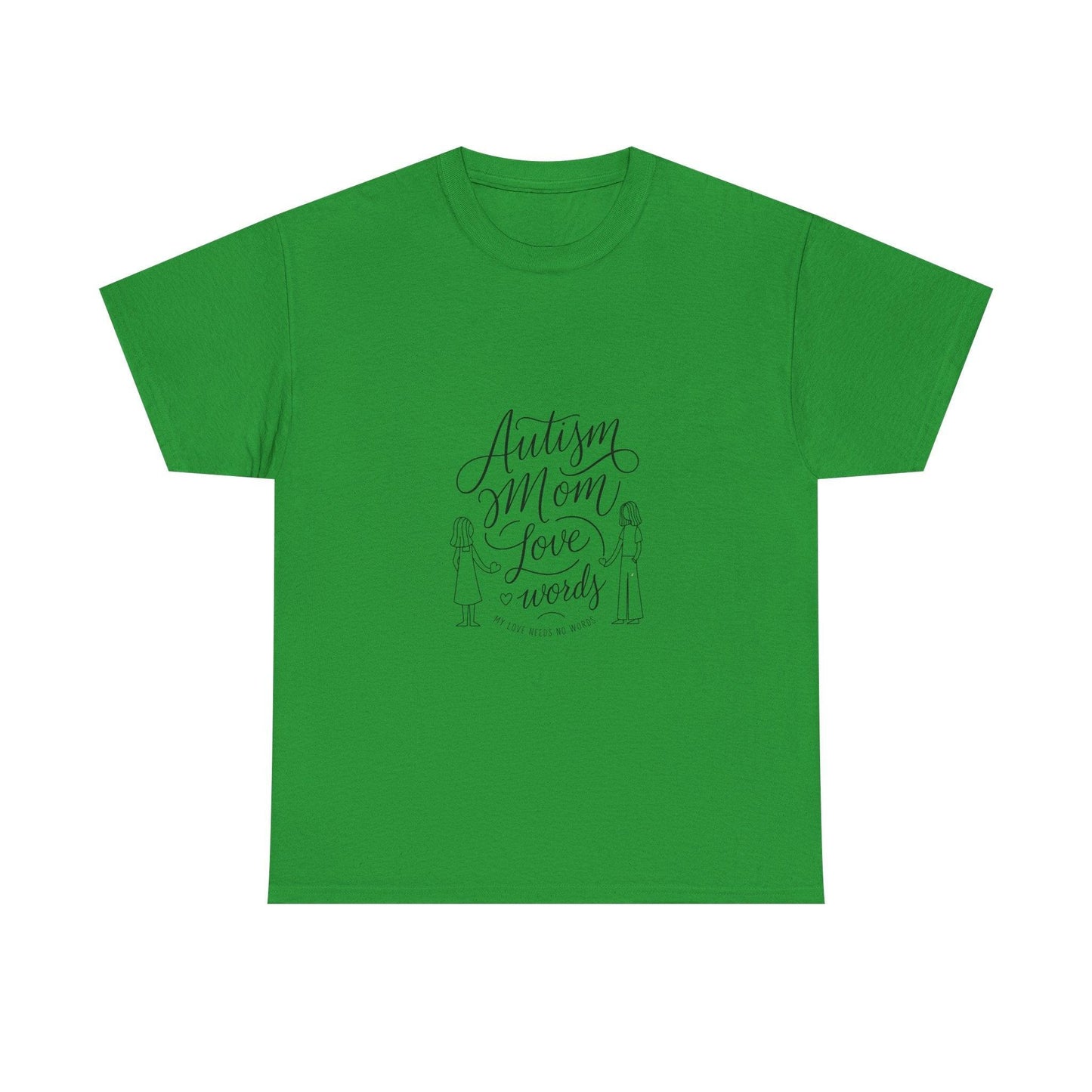 Autism Mom: My Love Needs No Words T-Shirt – Celebrate Unconditional Love - Thelittleesse