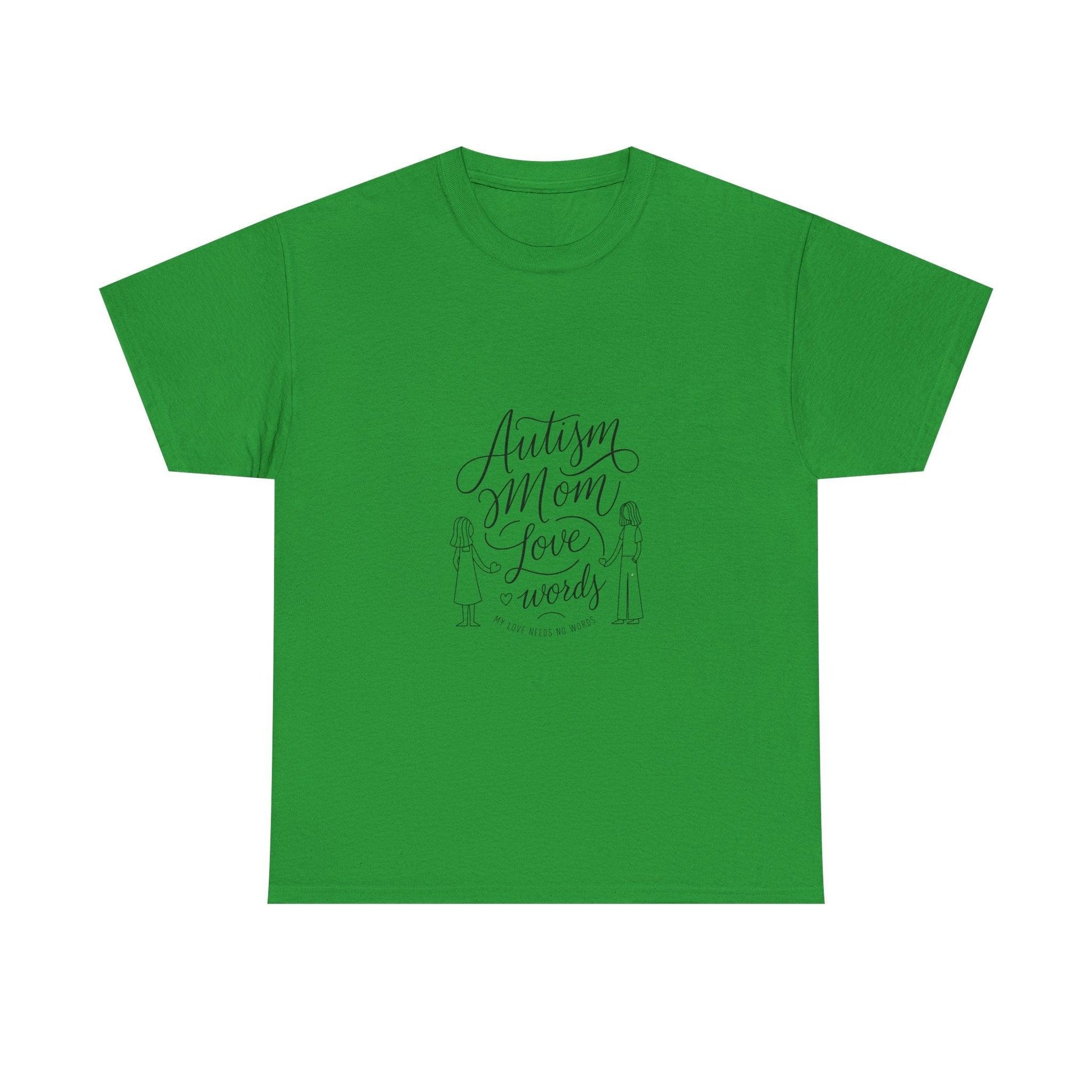 Autism Mom: My Love Needs No Words T-Shirt – Celebrate Unconditional Love - Thelittleesse
