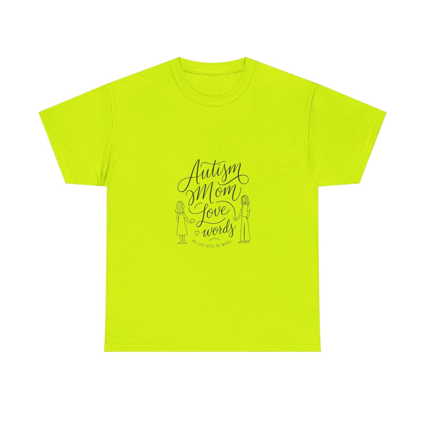 Autism Mom: My Love Needs No Words T-Shirt – Celebrate Unconditional Love - Thelittleesse