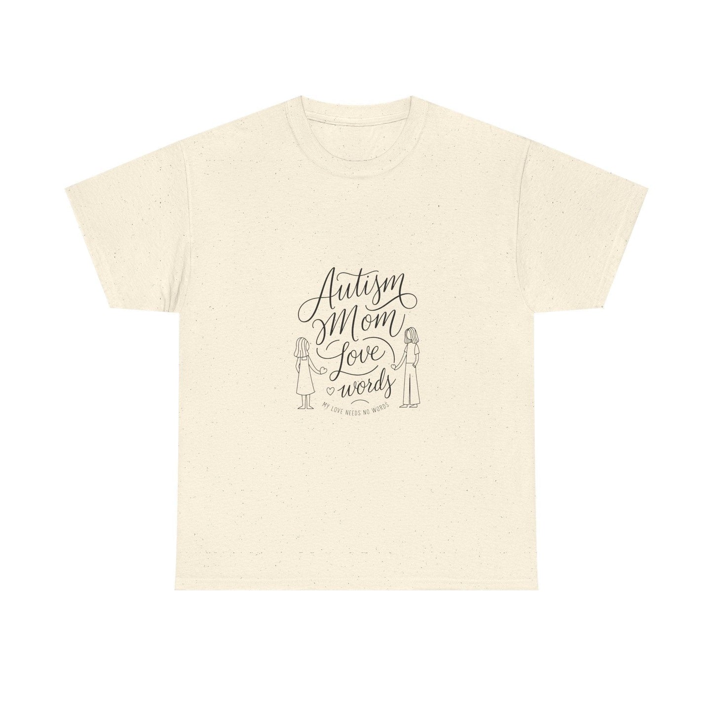 Autism Mom: My Love Needs No Words T-Shirt – Celebrate Unconditional Love - Thelittleesse