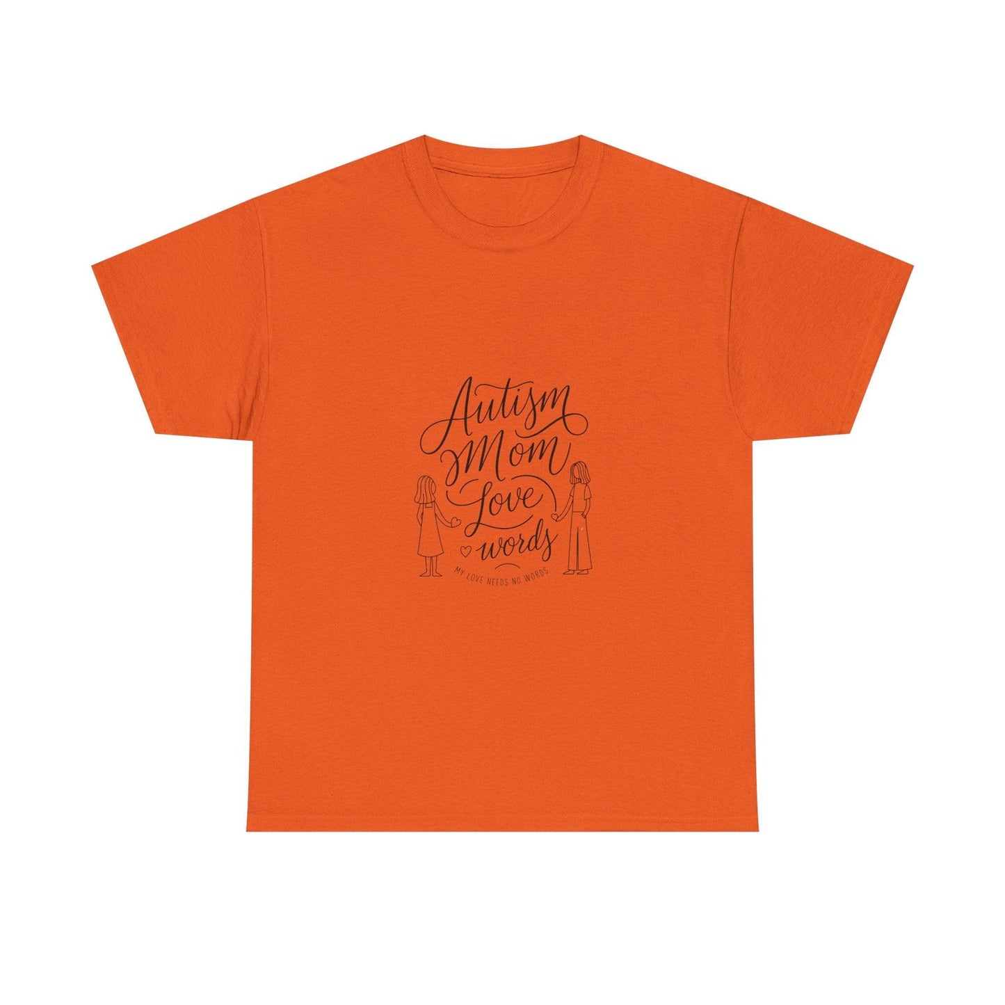 Autism Mom: My Love Needs No Words T-Shirt – Celebrate Unconditional Love - Thelittleesse